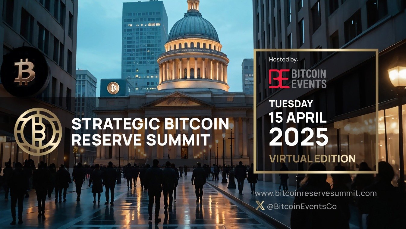 Bitcoin Events presents the Bitcoin Reserve Summit 2025